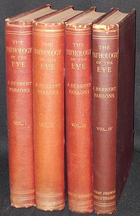 Item #004170 The Pathology of the Eye by J. Herbert Parsons. John Herbert Parsons