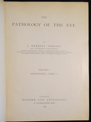 The Pathology of the Eye by J. Herbert Parsons