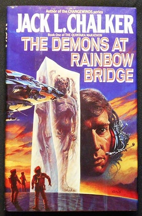 Item #004227 The Demons at Rainbow Bridge. Jack L. Chalker