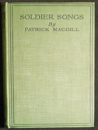 Item #004233 Soldier Songs. Patrick MacGill