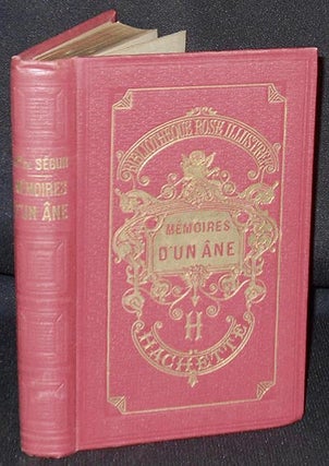 Item #004235 Mémoires d'un Ane par Mme la Comtesse de Ségur née Rostopchine; illustrés de 58...