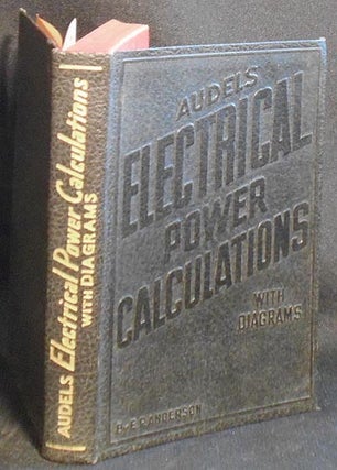 Item #004303 Audels Electrical Power Calculations with Diagrams. E. P. Anderson