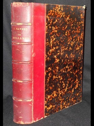 Item #004308 La Hollande: A Vol d'Oiseau; eaux-fortes et fusains par Maxime Lalanne [provenance:...