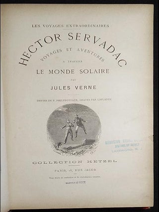 Hector Servadac: Voyages et Aventures a Travers le Monde Solaire par Jules Verne; dessins de P. Philippoteaux, graves par Laplante