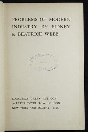 Problems of Modern Industry by Sidney & Beatrice Webb