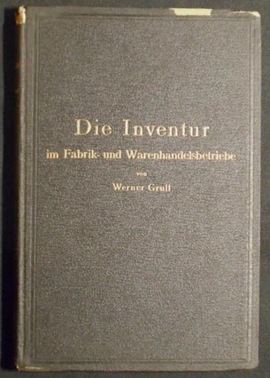 Item #004396 Die Inventur: Aufnahmetechnik, Bewertung und Kontrolle für Fabrik- und...