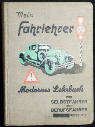Item #004413 Mein Fahrlehrer: Gemeinverständliches Lehrbuch und Ratgeber "FÜR ALLE", mit...