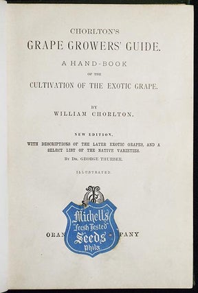 Chorlton's Grape Growers' Guide: A Hand-book of the Cultivation of the Exotic Grape by William Chorlton