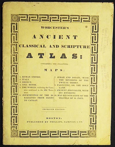 Item #004464 Worcester's Ancient Classical and Scripture Atlas. Joseph Emerson Worcester.