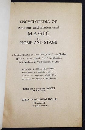 Encyclopedia of Amateur and Professional Magic for Home and Stage; edited by Max Stein
