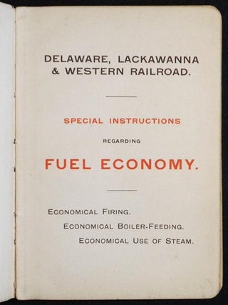Special Instructions regarding Fuel Economy: Economical Fire -- Economical Boiler-Feeding -- Economical Use of Steam