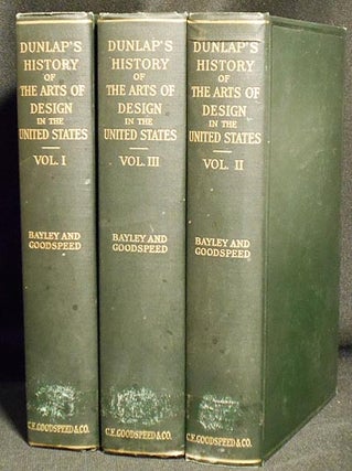 Item #004527 A History of the Rise and Progress of the Arts of Design in the United States by...