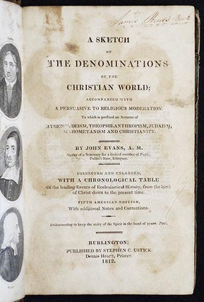 Item #004536 A Sketch of the Denominations of the Christian World; accompanied with a Peruasive...