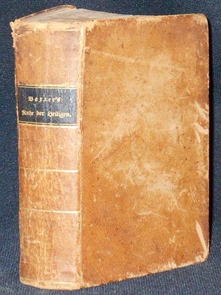 Item #004556 Die Ewige Ruhe der Heiligen; dargestellt von Richard Baxter aus dem Englischen....