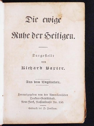 Die Ewige Ruhe der Heiligen; dargestellt von Richard Baxter aus dem Englischen