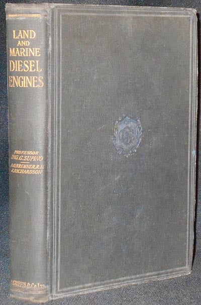Item #004583 Land and Marine Diesel Engines by Giorgio Supino; translated by A.G. Bremner and James Richardson. Giorgio Supino.