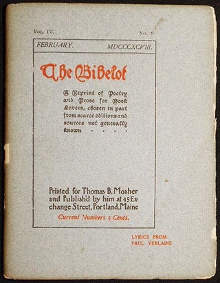 Item #004596 The Bibelot: A Reprint of Poetry and Prose for Book Lovers, chosen in part from...