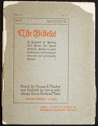 Item #004598 The Bibelot: A Reprint of Poetry and Prose for Book Lovers, chosen in part from...
