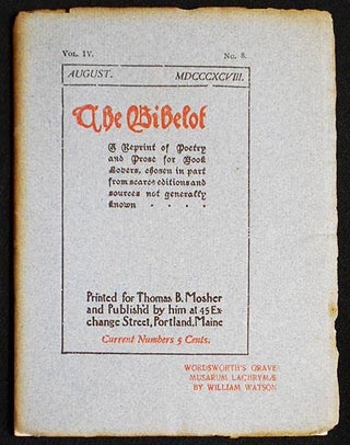 Item #004600 The Bibelot: A Reprint of Poetry and Prose for Book Lovers, chosen in part from...
