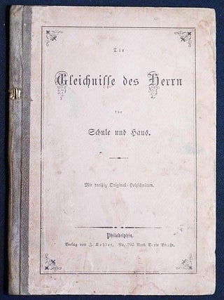 Item #004645 Die Gleichnisse des Herrn für Schule und Haus; Mit dreissig Original-Holzschnitten