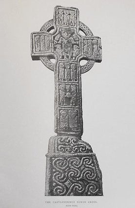 Item #004651 The High Crosses of Castledermot and Durrow with Twelve Illustrations. Margaret Stokes