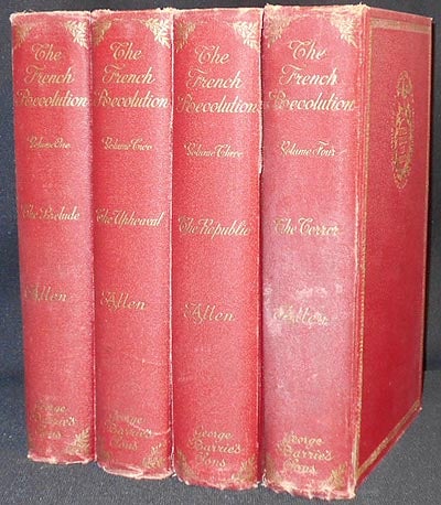 Item #004653 The French Revolution by George H. Allen [4 volumes]. George H. Allen.