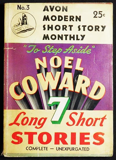 Item #004664 To Step Aside: Seven Long Short Stories. Noel Coward.