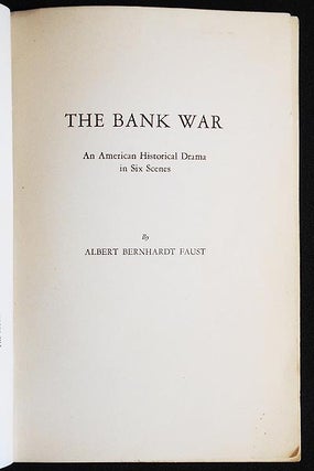 The Bank War: An American Historical Drama in Six Scenes