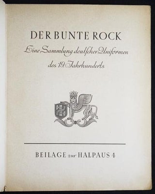 Der Bunte Rock: Eine Sammlung deutscher Uniformen des 19. Jahrhunderts; Beilage zur Halpaus 4
