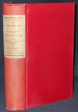 Item #004732 The Confessions of Jean-Jacques Rousseau with thirteen original etchings by Ed....