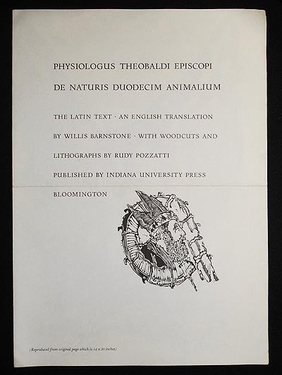 Item #004772 Prospectus for limited edition of Physiologus Theobaldi Episcopi de Naturis Diodecim Animalium: The Latin Text; An English Translation by Willis Barnstone; with woodcuts and lithographs by Rudy Pozzatti (Indiana University Press, 1964)