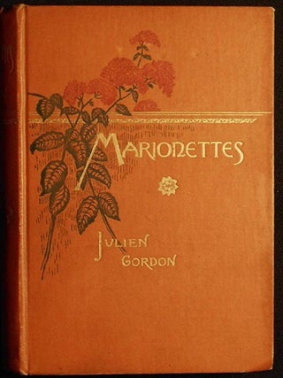 Item #004780 Marionettes. Julien Gordon, Julia Grinnell Storrow Cruger