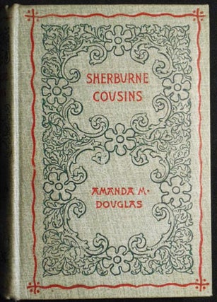 Item #004819 Sherburne Cousins by Amanda M. Douglas. Amanda M. Douglas