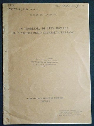 Item #004864 Un Problema di Arte Romana: Il "Maestro delle Imprese di Trajano" Ranuccio Bianchi...