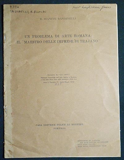 Item #004864 Un Problema di Arte Romana: Il "Maestro delle Imprese di Trajano" Ranuccio Bianchi Bandinelli.