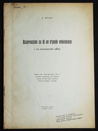 Item #004865 Osservazioni su di un Tripode Vetuloniese e su Monumenti Affini; estratto da "Studi...