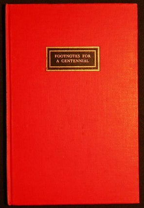 Item #004878 Footnotes for a Centennial by Christopher Morley. Christopher Morley