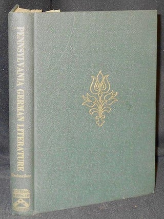 Item #004882 Pennsylvania German Literature: Changing Trends from 1683 to 1942. Earl F. Robacker