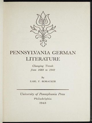 Pennsylvania German Literature: Changing Trends from 1683 to 1942