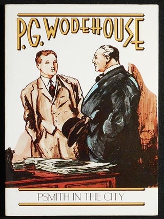 Item #004885 Psmith in the City. P. G Wodehouse, Pelham Granville