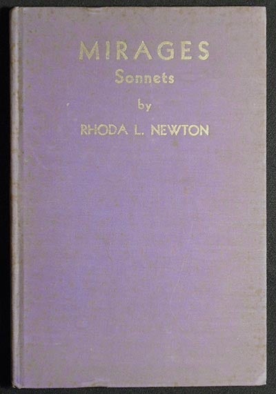 Item #004981 Mirages: Sonnets by Rhoda L. Newton. Rhoda L. Newton.