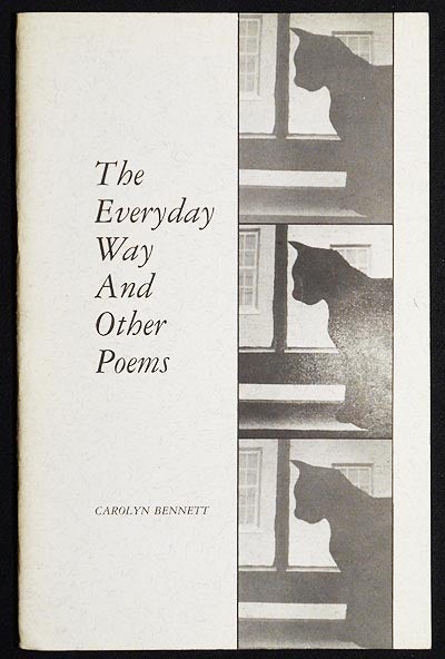 Item #004989 The Everyday Way and Other Poems. Carolyn Bennett.