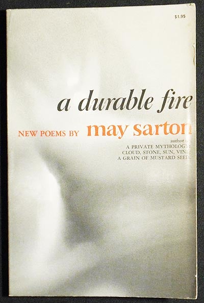 Item #004998 A Durable Fire: New Poems by May Sarton. May Sarton.