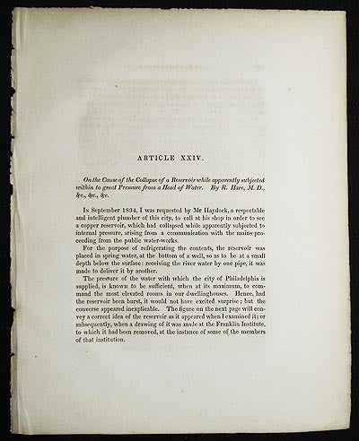 Item #005026 On the Cause of the Collapse of a Reservoir while apparently subjected within to great Pressure from a Head of Water by R. Hare [Transactions of the American Philosophical Society, vol. 5 New Series, Article XXIV]. Robert Hare.