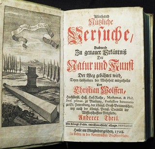 Item #005047 Allerhand Nützliche Versuche, dadurch zu genauer Erkäntnis der Natur und Kunst der...