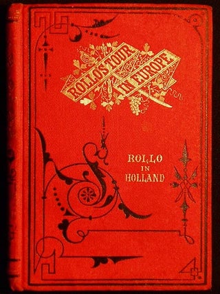 Item #005072 Rollo in Holland. Jacob Abbott