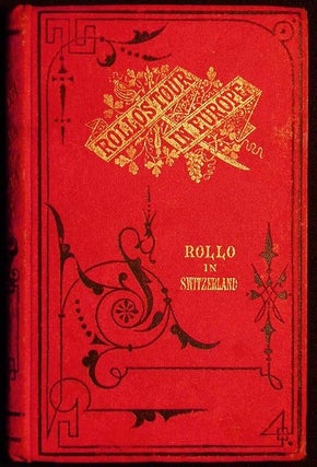Item #005073 Rollo in Switzerland. Jacob Abbott