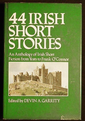 Item #005123 44 Irish Short Stories: An Anthology of Irish Short Fiction from Yeats to Frank...