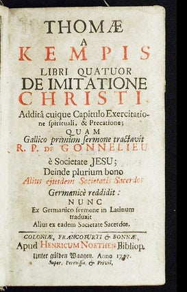 Thomae a Kempis Libri Quatuor De Imitatione Christi: Additâ cuique Capitulo Exercitatione. à Kempis Thomas.