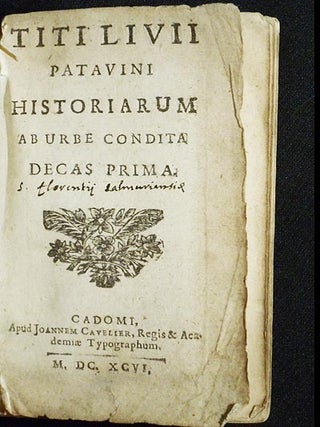 Item #005170 Titi Livii Patavini Historiarum ab Urbe Condita Decas Prima. Titus Livius, Livy